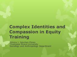 Complex Identities and Compassion in Equity Training