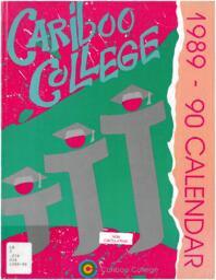 Cariboo College Calendar 1989-1990