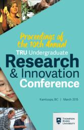 Proceedings of the 10th Annual TRU Undergraduate Research and Innovation Conference