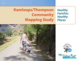 Kamloops / Thompson community mapping survey: Healthy families healthy places