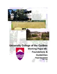University College of the Cariboo working paper #3: Foundations & guidelines final document