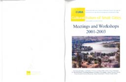 Cultural future of small cities: Meetings and workshops 2001-2003