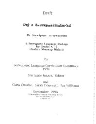 Secwepemc language package for grades K-3 (Eastern Shuswap Dialect): Cuy a Secwapmectsnam-kt! Ra Secwapmec ra sqwaqwluts: Draft