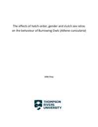 The effects of hatch-order, gender and clutch sex ratios on the behaviour of Burrowing Owls (Athene cunicularia)
