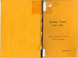 Seventy years 1904-1974: A History of the School of Nursing at Royal Inland Hospital