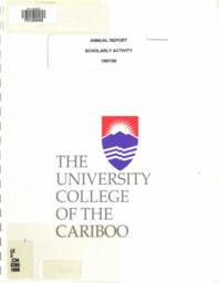 The University College of the Cariboo annual report scholarly activity 1997-1998