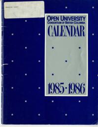 Open University Consortium of British Columbia Calendar 1985-1986