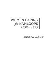 Women caring for Kamloops 1890–1975