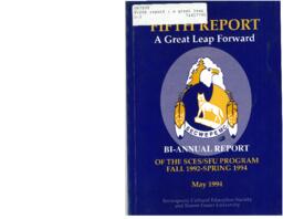 Fifth report : a great leap forward: bi-annual report of the SCES/SFU program fall 1992-spring 1994