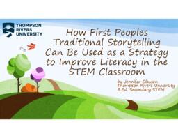 How First Peoples traditional storytelling can be used as a strategy to improve literacy in the STEM classroom