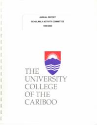 The University College of the Cariboo annual report scholarly activity committee 1999-2000