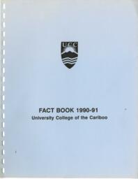 The University College of the Cariboo fact book 1990-1991