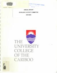 The University College of the Cariboo annual report scholarly activity committee 2001-2002