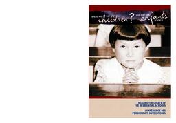 Where are the children? Que son les enfants devenus: Healing the legacy of the residential schools l'experince des pensionnats autochtones