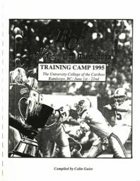 Training camp 1995: The University College of the Cariboo Kamloops, BC; June 1st - 22nd