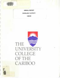 The University College of the Cariboo annual report scholarly activity 1998-1999