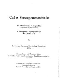 Secwepemc language package for grades K-3 : Cuy e Secwepemctsnem-kt Re Tkemlupsemc re xwqweltens (Kamloops - Western dialect)