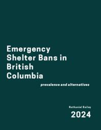 Emergency Shelter Bans in British Columbia: Prevalence and Alternatives
