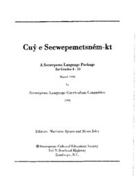 A Secwepemc language package for Grades 4 - 10 : Cuy e Secwepemctsnem-kt: March 1998