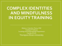 Complex Indentities and Mindfulness in Equity Training