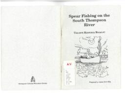 Spear Fishing on the South Thompson River: Teachers Resource Booklet Memories of a Secwepemc elder ; 3.