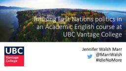 Infusing First Nations Politics in an Academic English Course at UBC Vantage College