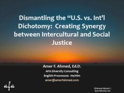 Dismantling the "U.S. vs. Int'l dichotomy: Creating synergy between intercultural and social justice