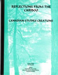 Reflections from the Cariboo: Canadian studies creations