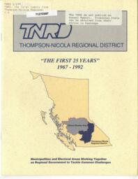 Thompson-Nicola regional district: "The first 25 years" 1967-1992