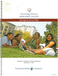 Partnerships and pathways to Aboriginal success : Aboriginal service plan: Submitted to the Ministry of Advanced Education September 27, 2007