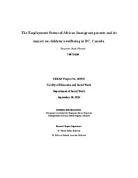 The employment status of African immigrant parents and its impact on children's wellbeing in BC, Canada.